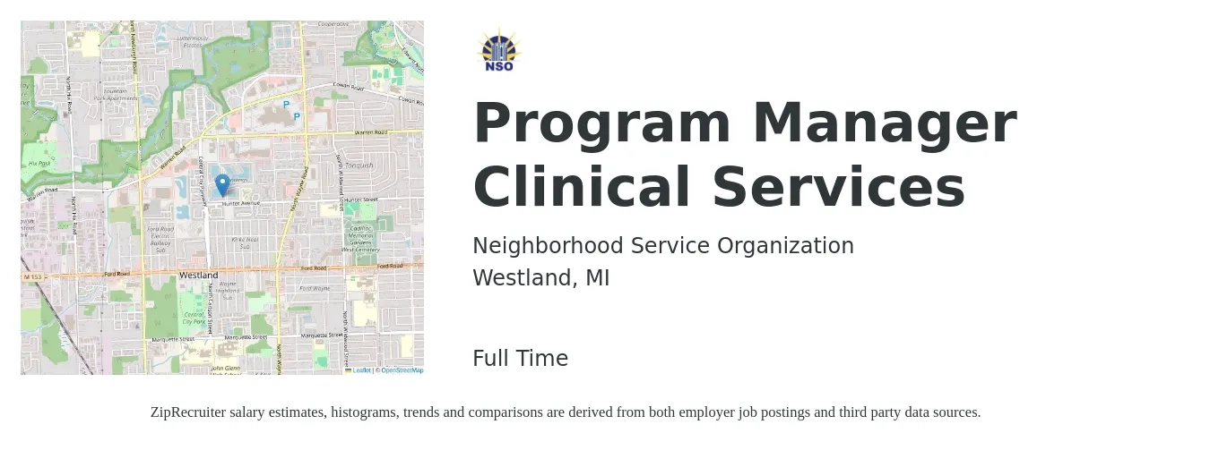 Neighborhood Service Organization job posting for a Program Manager Clinical Services in Westland, MI with a salary of $67,000 to $97,100 Yearly with a map of Westland location.