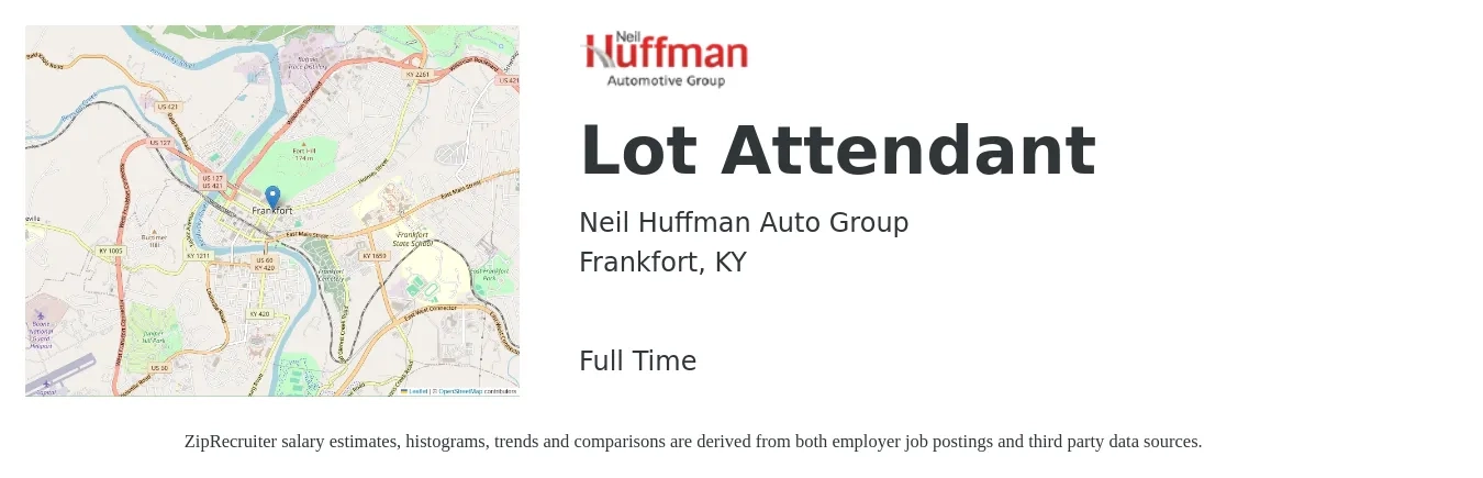 Neil Huffman Auto Group job posting for a Lot Attendant in Frankfort, KY with a salary of $13 to $16 Hourly with a map of Frankfort location.