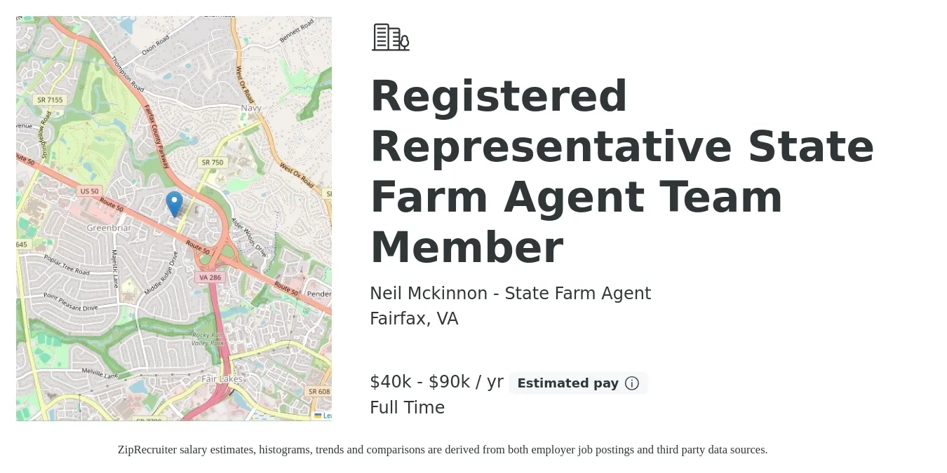 Neil Mckinnon - State Farm Agent job posting for a Registered Representative State Farm Agent Team Member in Fairfax, VA with a salary of $40,000 to $90,000 Yearly with a map of Fairfax location.
