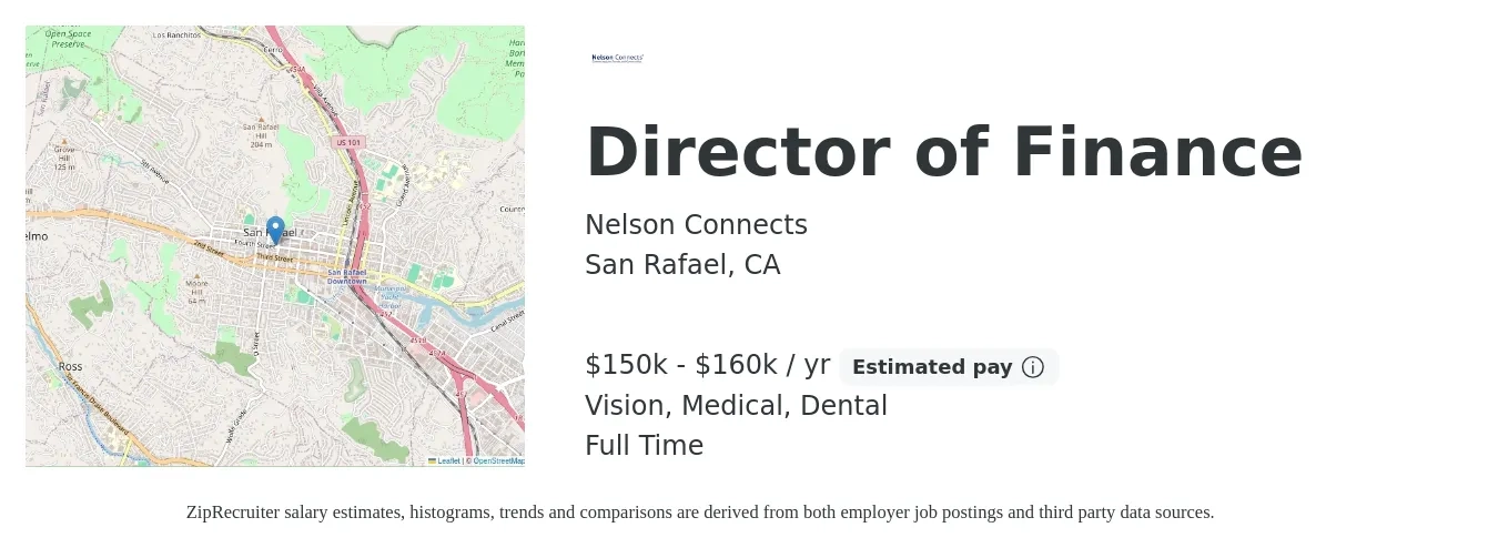 Nelson Connects job posting for a Director of Finance in San Rafael, CA with a salary of $150,000 to $160,000 Yearly and benefits including pto, retirement, vision, dental, life_insurance, and medical with a map of San Rafael location.