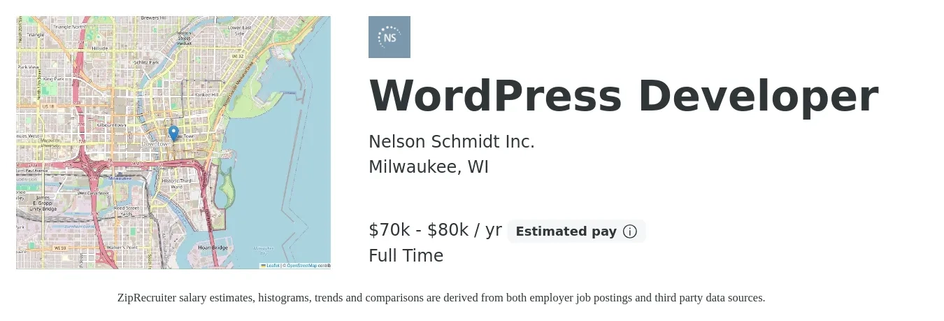 Nelson Schmidt Inc. job posting for a WordPress Developer in Milwaukee, WI with a salary of $70,000 to $80,000 Yearly with a map of Milwaukee location.