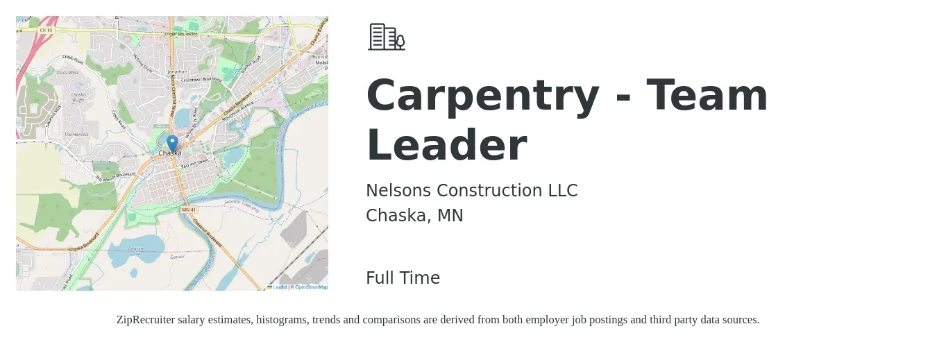Nelsons Construction LLC job posting for a Carpentry - Team Leader in Chaska, MN with a salary of $30 Hourly with a map of Chaska location.