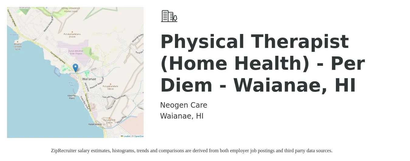 Neogen Care job posting for a Physical Therapist (Home Health) - Per Diem - Waianae, HI in Waianae, HI with a salary of $44 to $61 Hourly with a map of Waianae location.