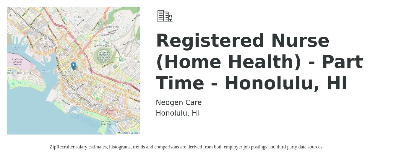 Neogen Care job posting for a Registered Nurse (Home Health) - Part Time - Honolulu, HI in Honolulu, HI with a salary of $1,570 to $2,350 Weekly with a map of Honolulu location.