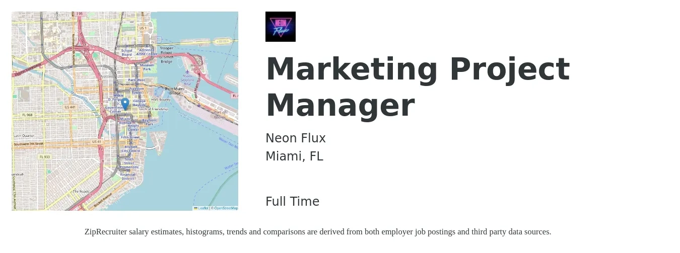 Neon Flux job posting for a Marketing Project Manager in Miami, FL with a salary of $33 to $53 Hourly with a map of Miami location.
