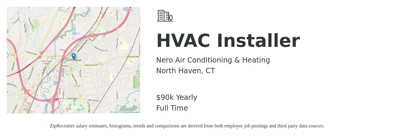 Nero Air Conditioning & Heating job posting for a HVAC Installer in North Haven, CT with a salary of $90,000 Yearly with a map of North Haven location.