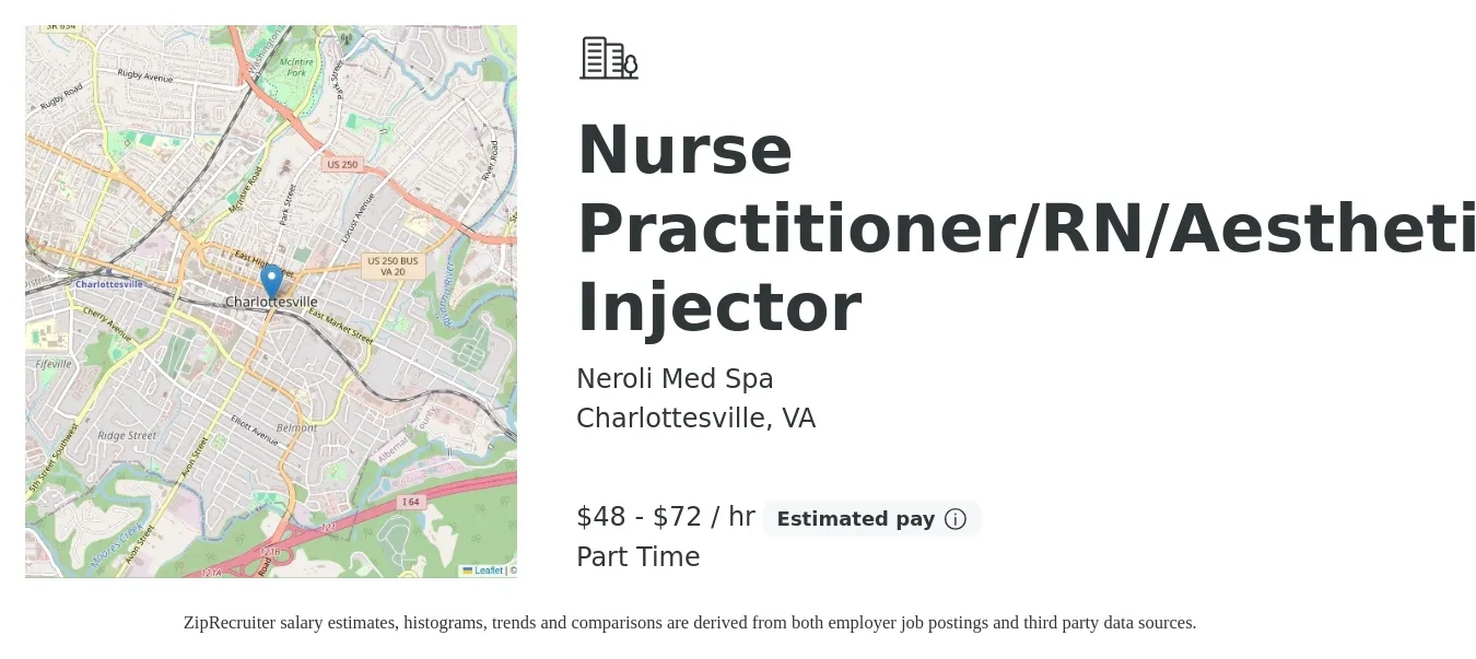 Neroli Med Spa job posting for a Nurse Practitioner/RN/Aesthetic Injector in Charlottesville, VA with a salary of $50 to $75 Hourly with a map of Charlottesville location.