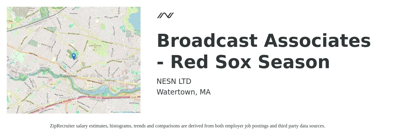 NESN LTD job posting for a Broadcast Associates - Red Sox Season in Watertown, MA with a salary of $34,800 to $150,600 Yearly with a map of Watertown location.