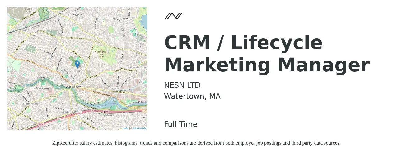 NESN LTD job posting for a CRM / Lifecycle Marketing Manager in Watertown, MA with a salary of $97,900 to $116,900 Yearly with a map of Watertown location.