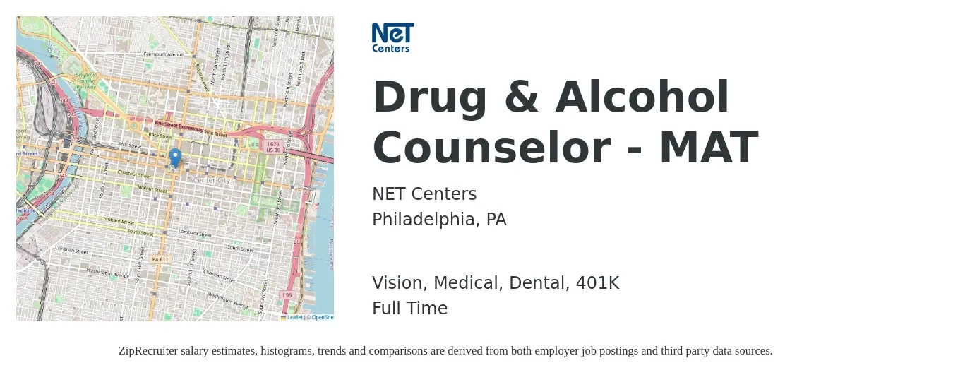 NET Centers job posting for a Drug & Alcohol Counselor - MAT in Philadelphia, PA with a salary of $21 to $30 Hourly and benefits including medical, vision, 401k, dental, and life_insurance with a map of Philadelphia location.
