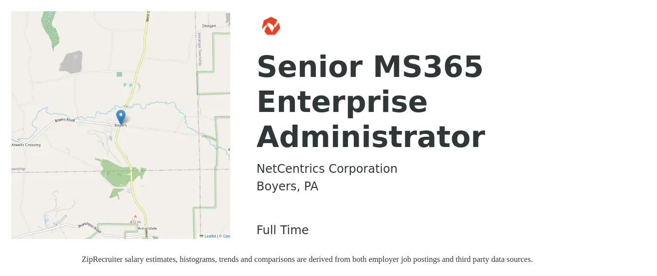 NetCentrics Corporation job posting for a Senior MS365 Enterprise Administrator in Boyers, PA with a salary of $24 to $36 Hourly with a map of Boyers location.