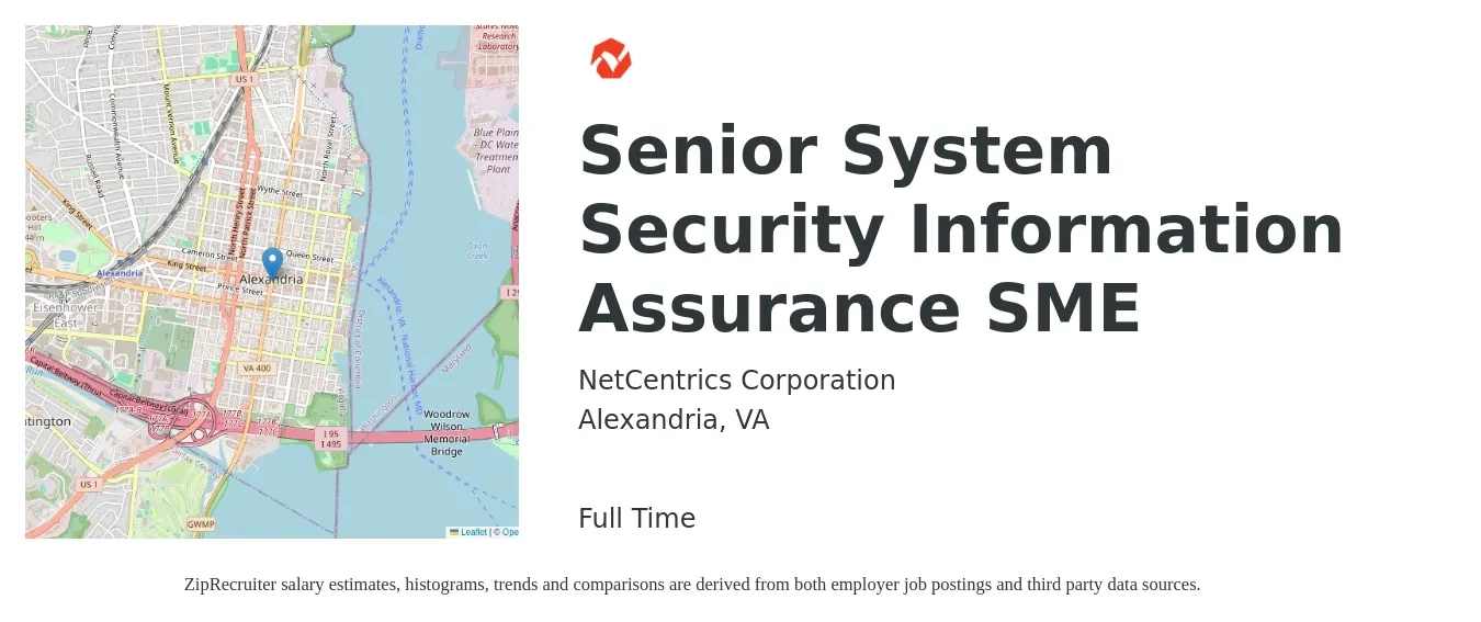 NetCentrics Corporation job posting for a Senior System Security Information Assurance SME in Alexandria, VA with a salary of $107,800 to $146,200 Yearly with a map of Alexandria location.