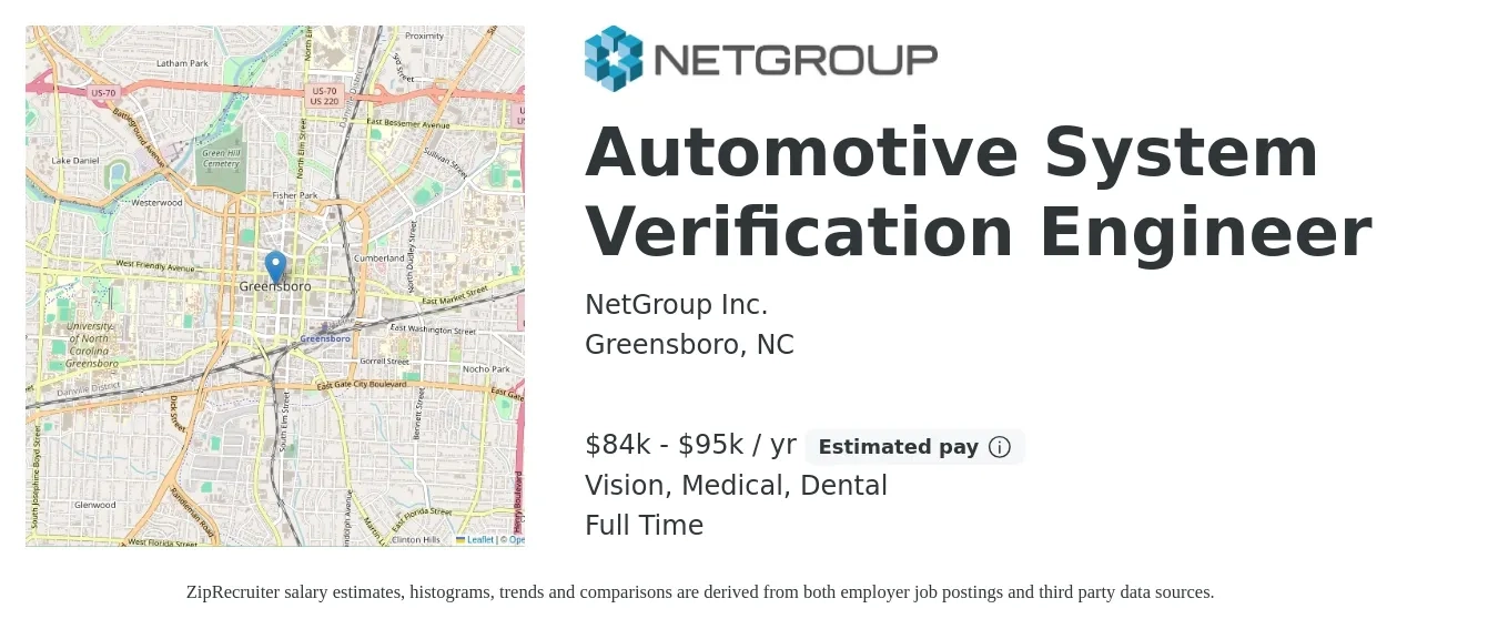 NetGroup Inc. job posting for a Automotive System Verification Engineer in Greensboro, NC with a salary of $84,000 to $95,000 Yearly and benefits including retirement, vision, dental, life_insurance, and medical with a map of Greensboro location.