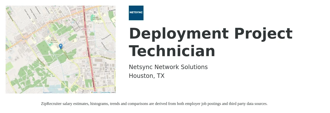 Netsync Network Solutions job posting for a Deployment Project Technician in Houston, TX with a salary of $16 to $22 Hourly with a map of Houston location.