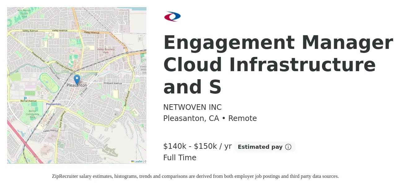 NETWOVEN INC job posting for a Engagement Manager Cloud Infrastructure and S in Pleasanton, CA with a salary of $140,000 to $150,000 Yearly with a map of Pleasanton location.