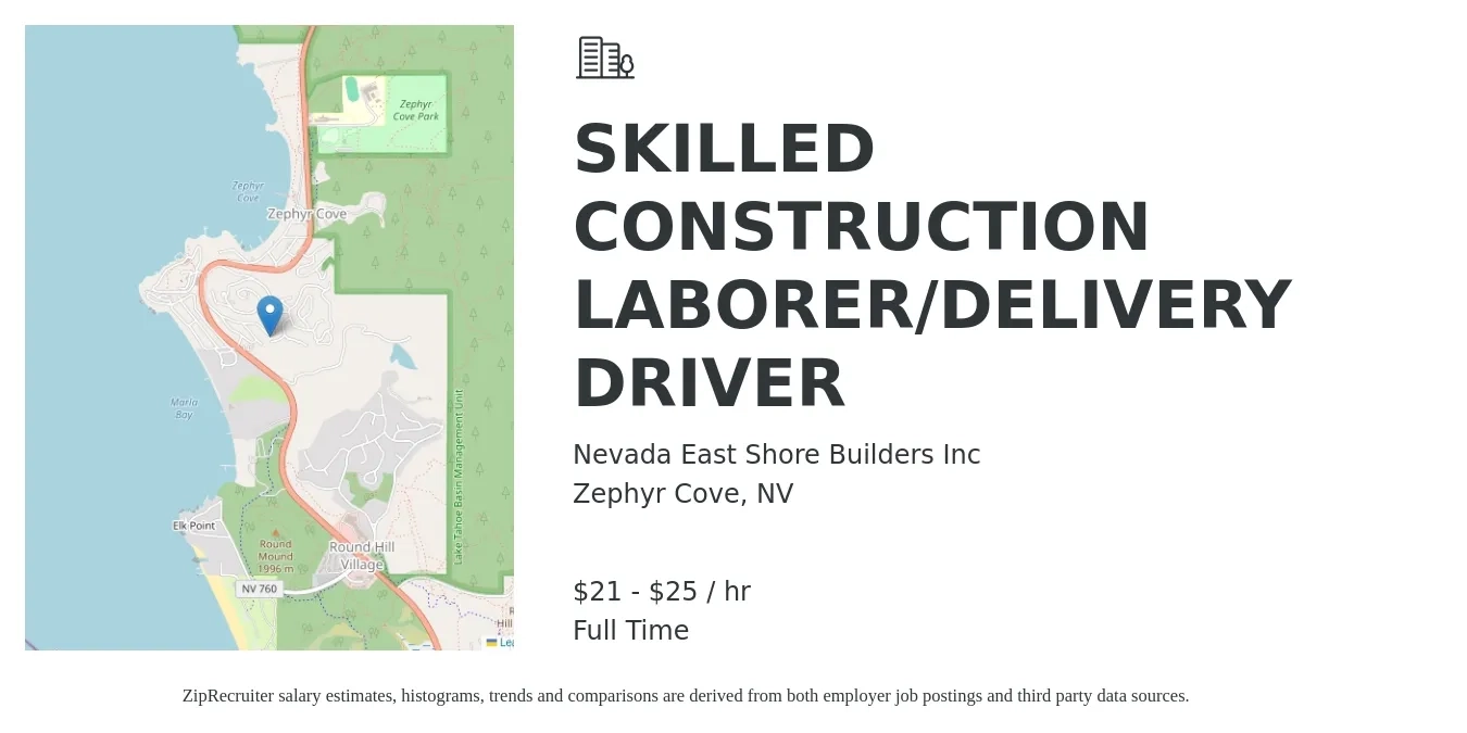 Nevada East Shore Builders Inc job posting for a Skilled Construction Laborer/Delivery Driver in Zephyr Cove, NV with a salary of $22 to $26 Hourly with a map of Zephyr Cove location.