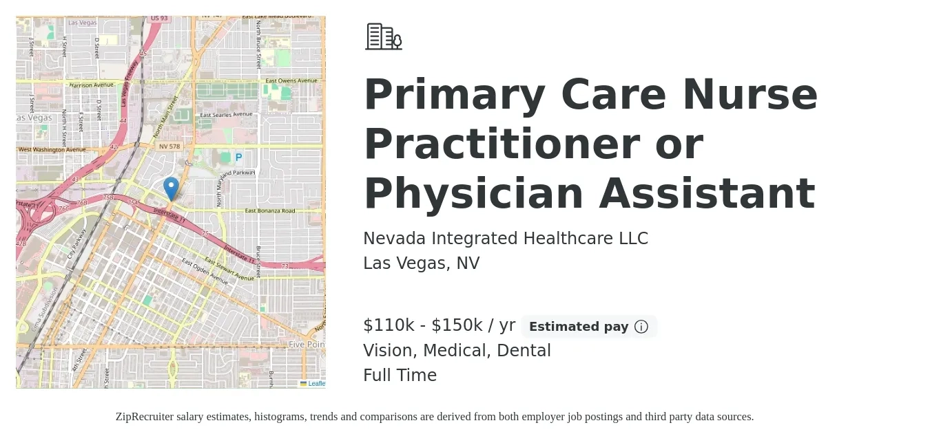 Nevada Integrated Healthcare LLC job posting for a Primary Care Nurse Practitioner or Physician Assistant in Las Vegas, NV with a salary of $110,000 to $150,000 Yearly and benefits including retirement, vision, dental, medical, and pto with a map of Las Vegas location.
