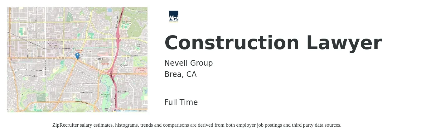 Nevell Group job posting for a Construction Lawyer in Brea, CA with a salary of $140,000 to $170,000 Yearly with a map of Brea location.