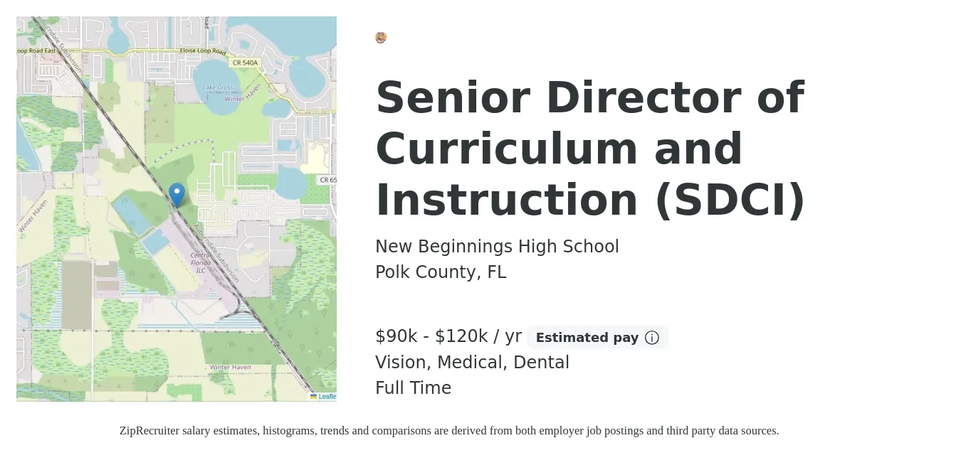 New Beginnings High School job posting for a Senior Director of Curriculum and Instruction (SDCI) in Polk County, FL with a salary of $90,000 to $120,000 Yearly and benefits including vision, dental, life_insurance, medical, pto, and retirement with a map of Polk County location.