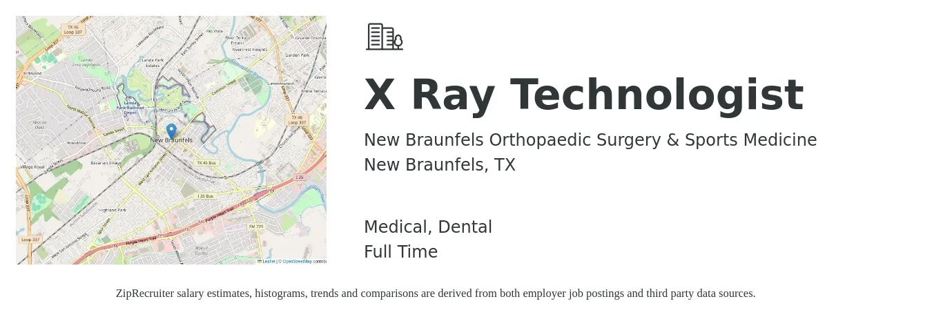 New Braunfels Orthopaedic Surgery & Sports Medicine job posting for a X Ray Technologist in New Braunfels, TX with a salary of $1,120 to $1,960 Weekly and benefits including dental, medical, and retirement with a map of New Braunfels location.
