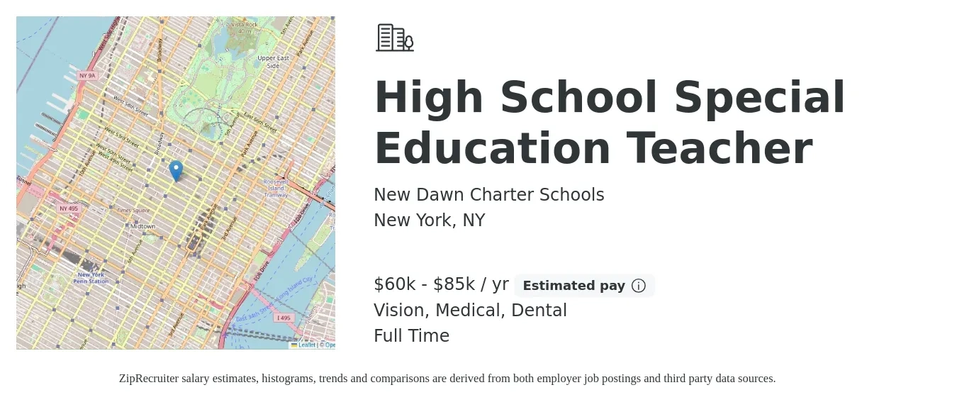 New Dawn Charter Schools job posting for a High School Special Education Teacher in New York, NY with a salary of $60,000 to $85,000 Yearly and benefits including pto, retirement, vision, dental, and medical with a map of New York location.