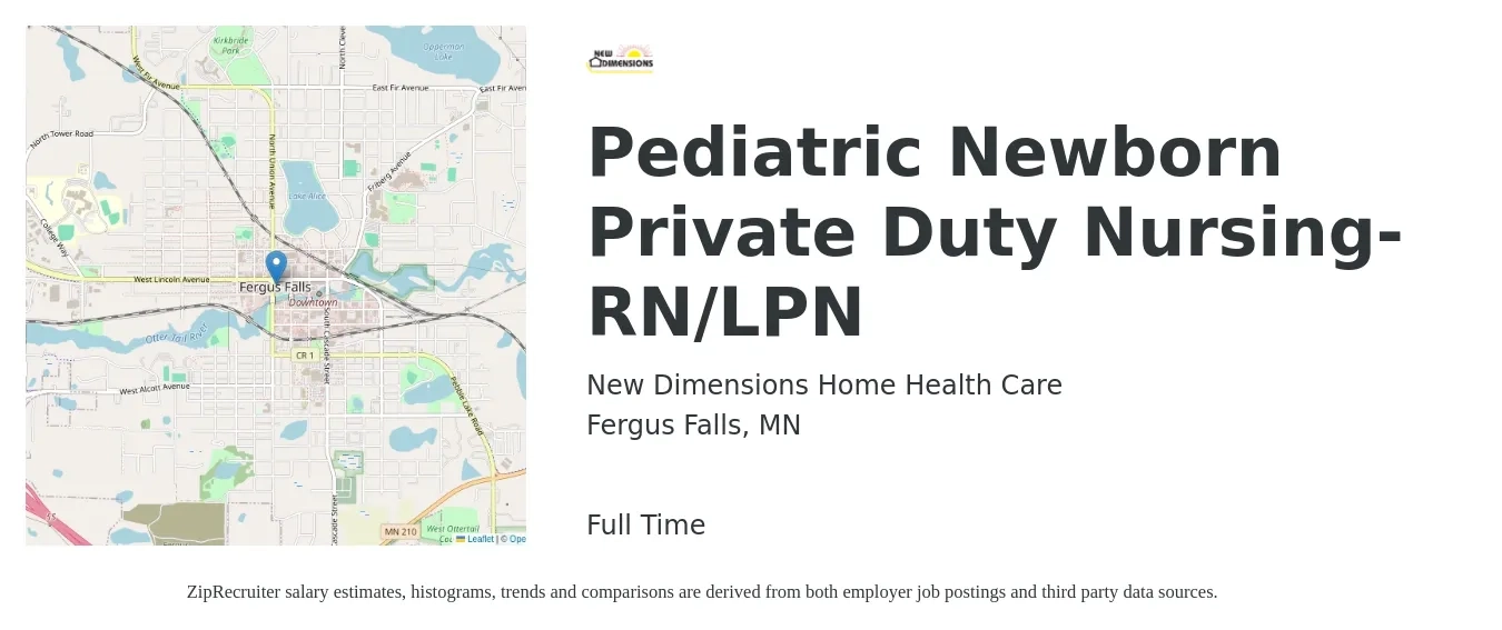 New Dimensions Home Health Care job posting for a Pediatric Newborn Private Duty Nursing-RN/LPN in Fergus Falls, MN with a salary of $29 to $41 Hourly with a map of Fergus Falls location.