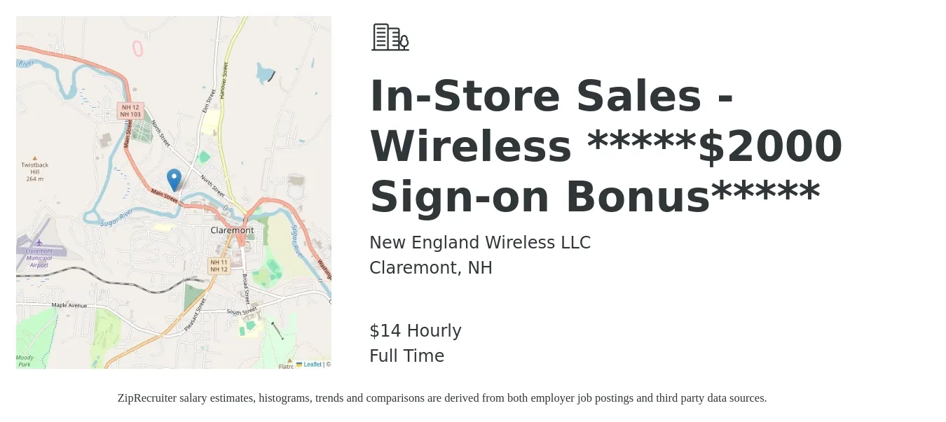 New England Wireless LLC job posting for a In-Store Sales - Wireless *****$2000 Sign-on Bonus***** in Claremont, NH with a salary of $15 Hourly with a map of Claremont location.