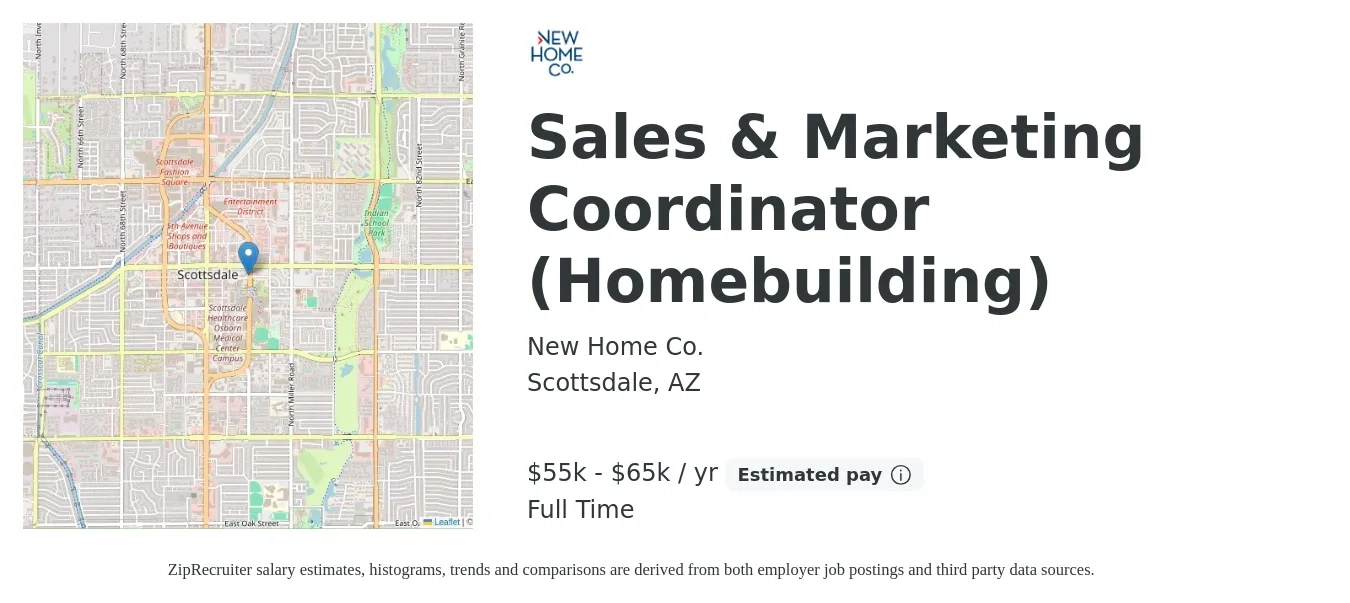 New Home Co. job posting for a Sales & Marketing Coordinator (Homebuilding) in Scottsdale, AZ with a salary of $55,000 to $65,000 Yearly with a map of Scottsdale location.