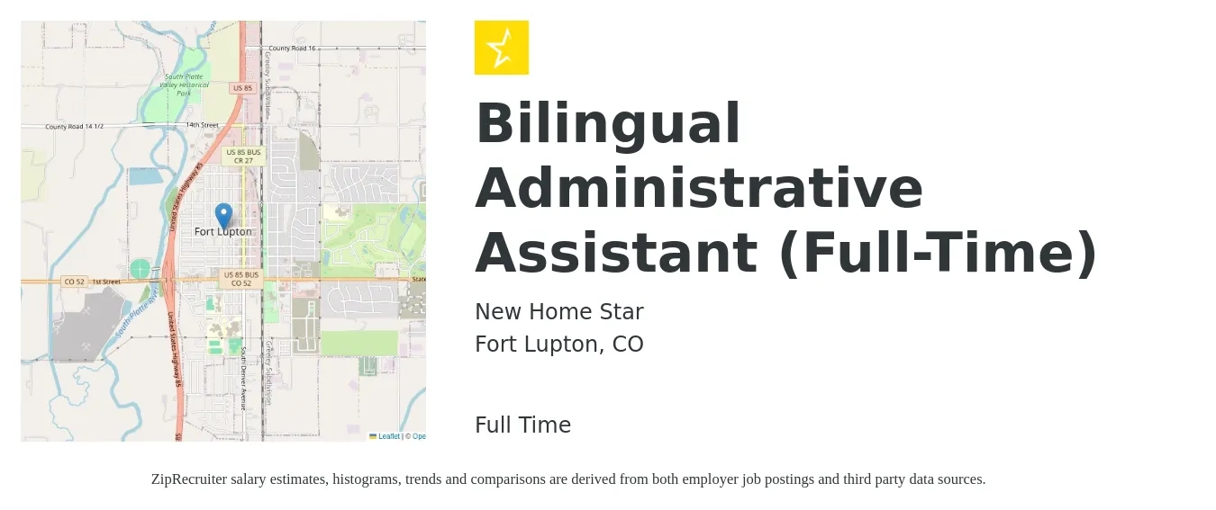 New Home Star job posting for a Bilingual Administrative Assistant (Full-Time) in Fort Lupton, CO with a salary of $42,000 to $47,000 Yearly with a map of Fort Lupton location.