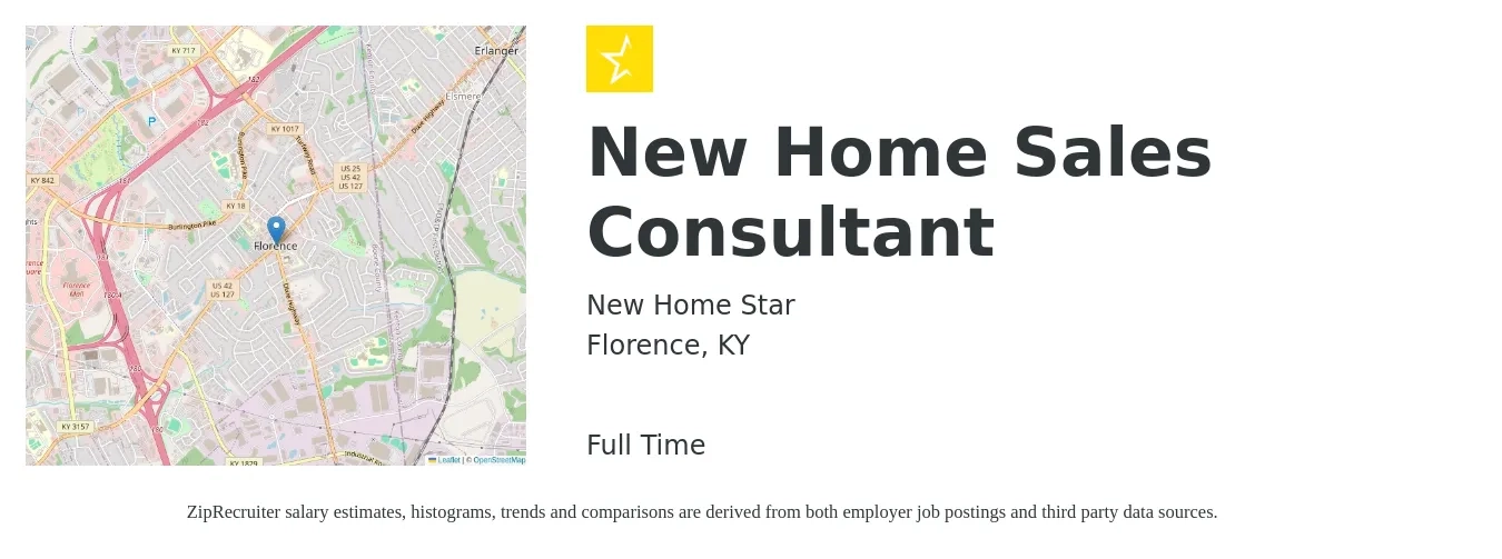 New Home Star job posting for a New Home Sales Consultant in Florence, KY with a salary of $80,000 to $100,000 Yearly with a map of Florence location.