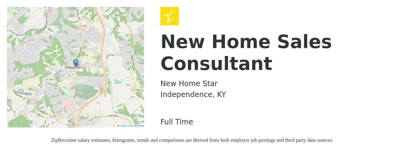 New Home Star job posting for a New Home Sales Consultant in Independence, KY with a salary of $80,000 to $100,000 Yearly with a map of Independence location.