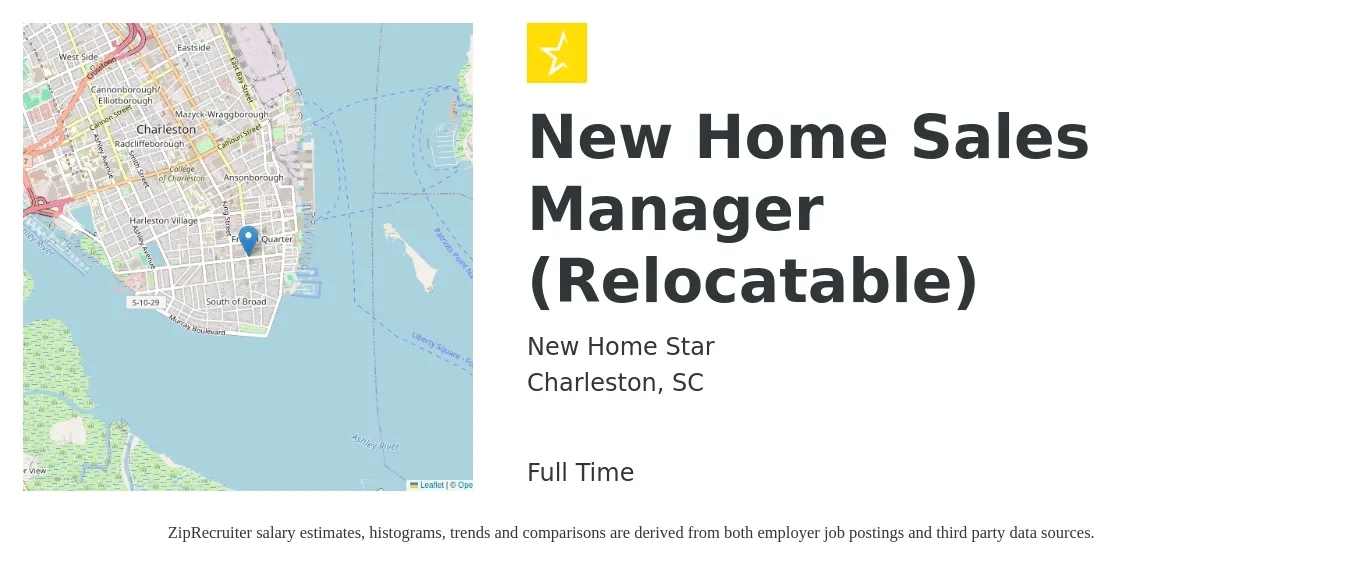 New Home Star job posting for a New Home Sales Manager (Relocatable) in Charleston, SC with a salary of $60,800 to $102,500 Yearly with a map of Charleston location.