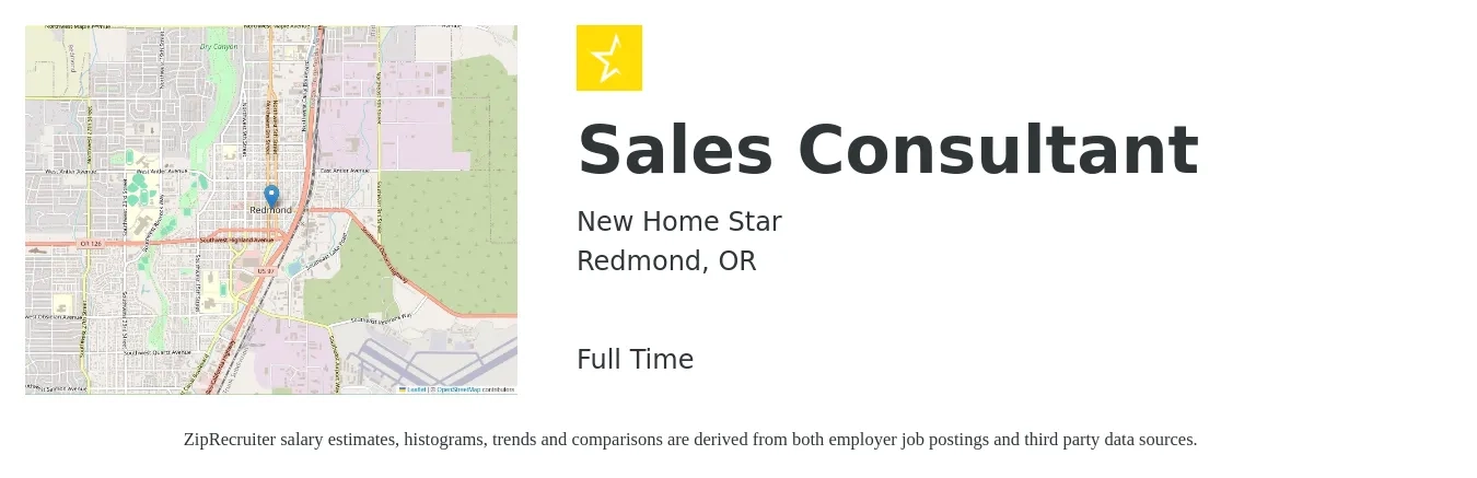 New Home Star job posting for a Sales Consultant in Redmond, OR with a salary of $80,000 to $100,000 Yearly with a map of Redmond location.