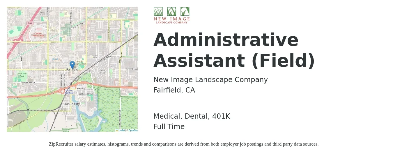 New Image Landscape Company job posting for a Administrative Assistant (Field) in Fairfield, CA with a salary of $18 to $25 Hourly and benefits including 401k, dental, and medical with a map of Fairfield location.