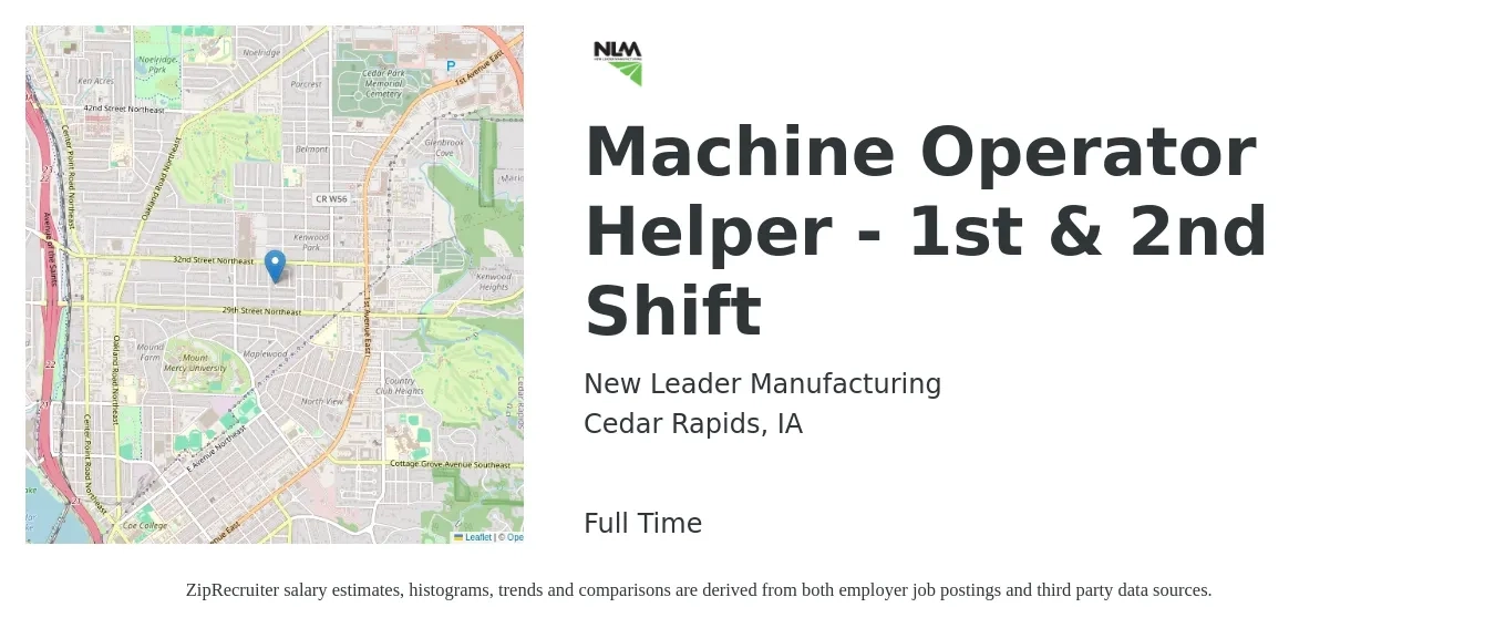 New Leader Manufacturing job posting for a Machine Operator Helper - 1st & 2nd Shift in Cedar Rapids, IA with a salary of $17 to $20 Hourly with a map of Cedar Rapids location.