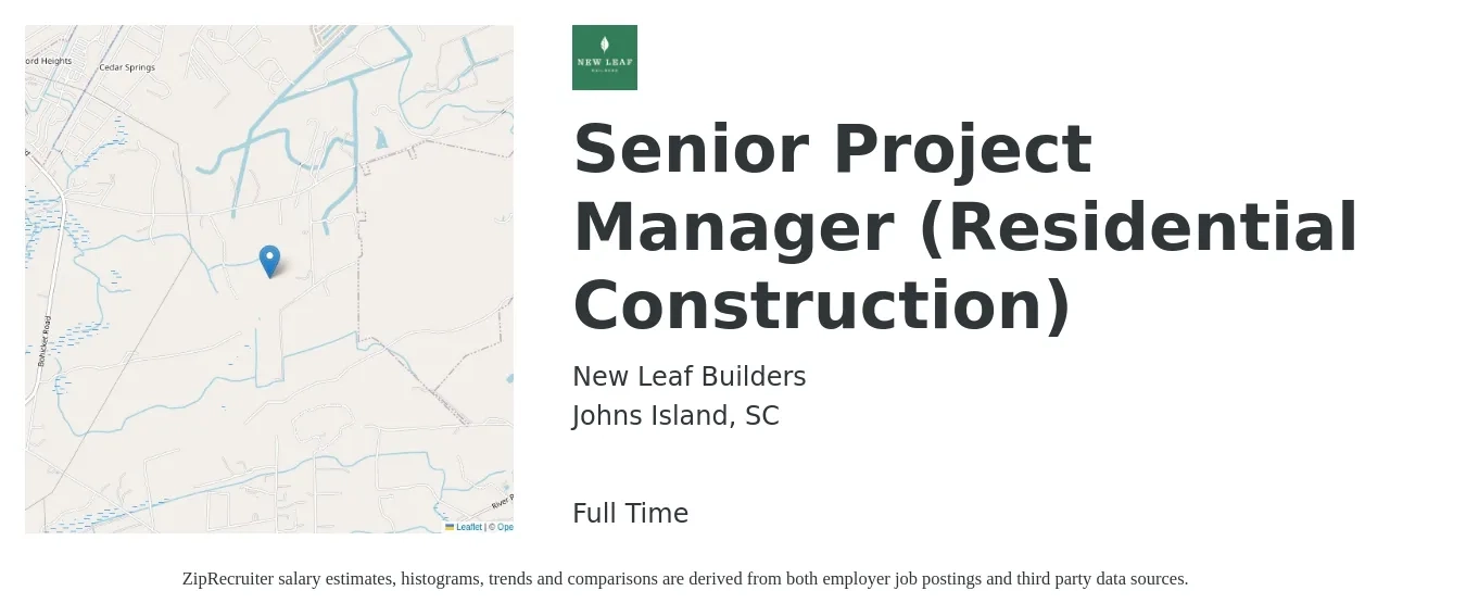 New Leaf Builders job posting for a Senior Project Manager (Residential Construction) in Johns Island, SC with a salary of $107,200 to $145,600 Yearly with a map of Johns Island location.