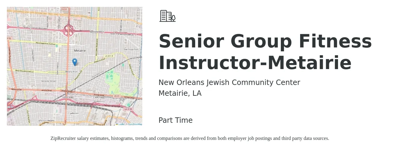 New Orleans Jewish Community Center job posting for a Senior Group Fitness Instructor-Metairie in Metairie, LA with a salary of $16 to $27 Hourly with a map of Metairie location.