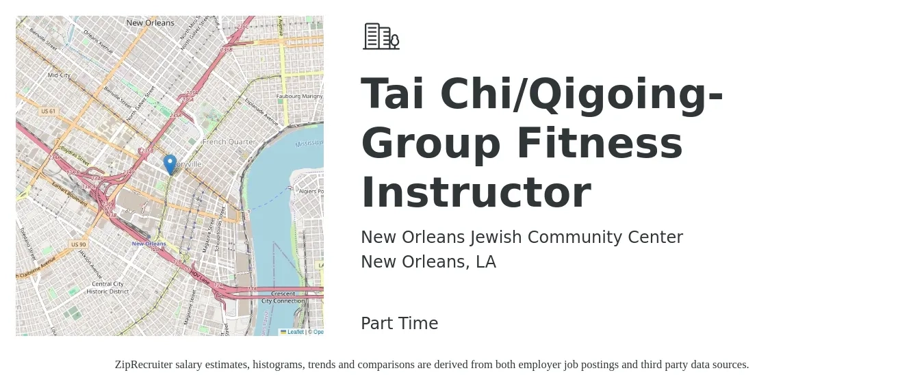 New Orleans Jewish Community Center job posting for a Tai Chi/Qigoing- Group Fitness Instructor in New Orleans, LA with a salary of $22 to $28 Hourly with a map of New Orleans location.