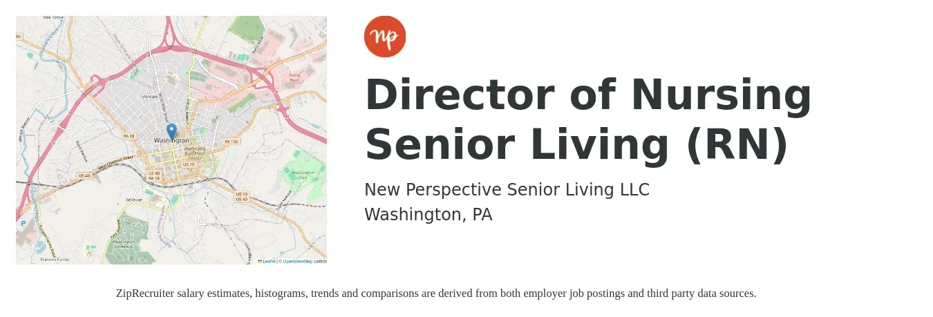 New Perspective Senior Living LLC job posting for a Director of Nursing Senior Living (RN) in Washington, PA with a salary of $77,100 to $116,600 Yearly with a map of Washington location.