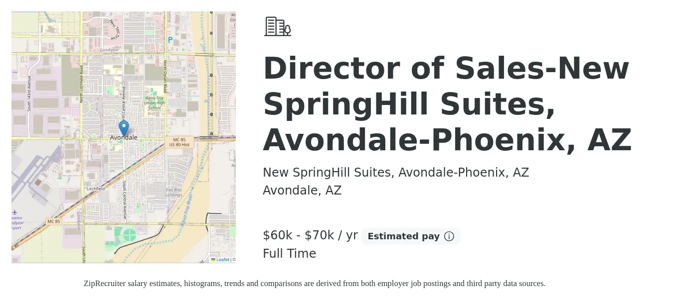 New SpringHill Suites, Avondale-Phoenix, AZ job posting for a Director of Sales-New SpringHill Suites, Avondale-Phoenix, AZ in Avondale, AZ with a salary of $60,000 to $70,000 Yearly with a map of Avondale location.