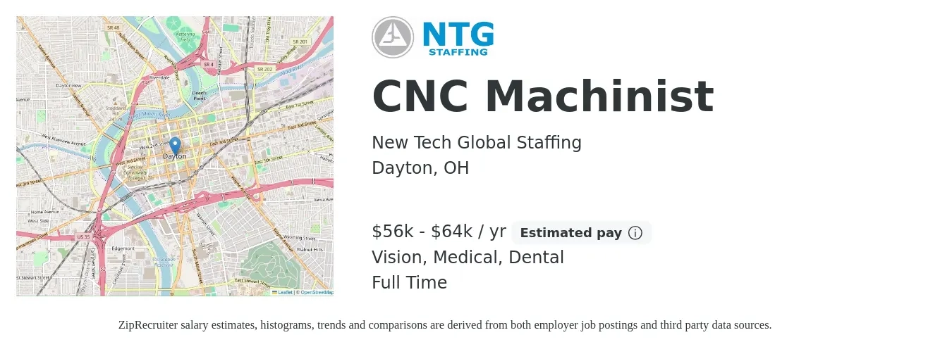 New Tech Global Staffing job posting for a CNC Machinist in Dayton, OH with a salary of $56,000 to $64,000 Yearly and benefits including pto, retirement, vision, dental, life_insurance, and medical with a map of Dayton location.
