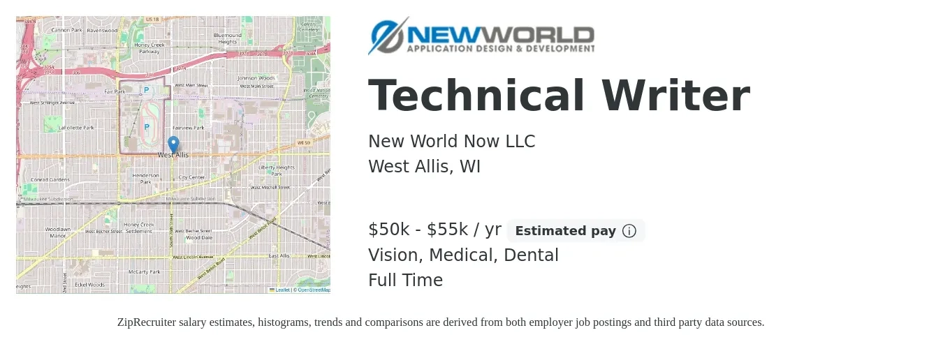 New World Now LLC job posting for a Technical Writer in West Allis, WI with a salary of $50,000 to $55,000 Yearly and benefits including vision, dental, life_insurance, medical, pto, and retirement with a map of West Allis location.