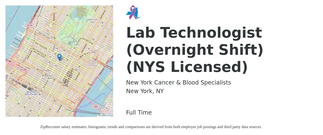 New York Cancer & Blood Specialists job posting for a Lab Technologist (Overnight Shift) (NYS Licensed) in New York, NY with a salary of $50 Hourly with a map of New York location.