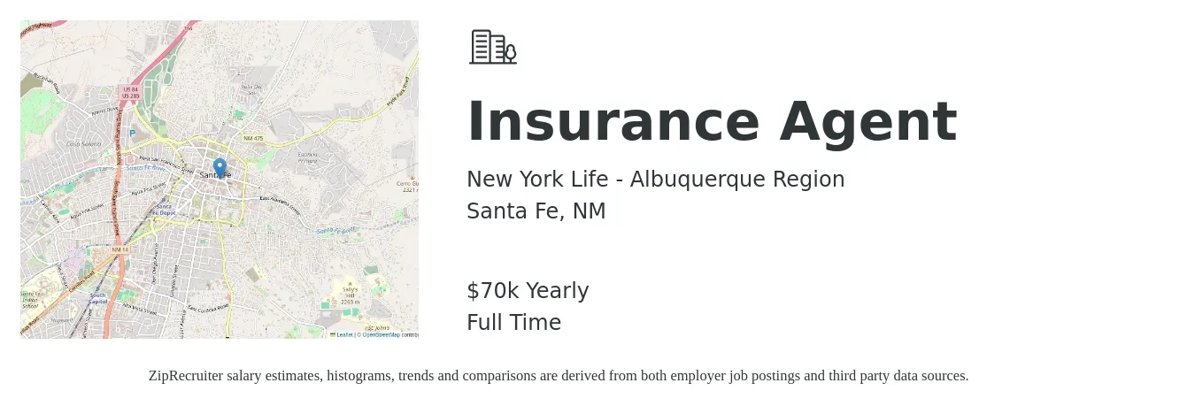 New York Life - Albuquerque Region job posting for a Insurance Agent in Santa Fe, NM with a salary of $70,000 Yearly with a map of Santa Fe location.