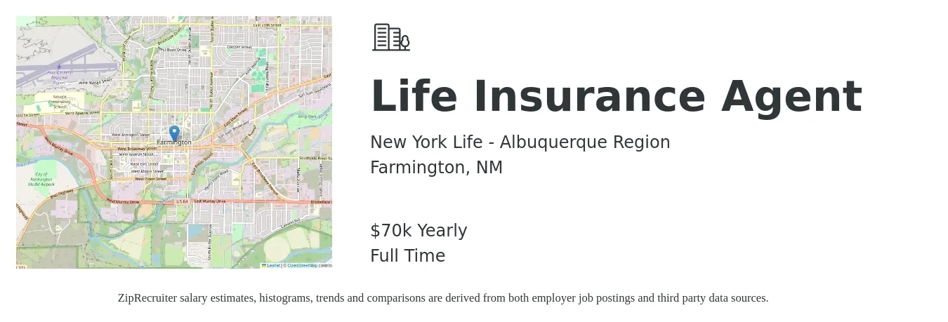 New York Life - Albuquerque Region job posting for a Life Insurance Agent in Farmington, NM with a salary of $70,000 Yearly with a map of Farmington location.