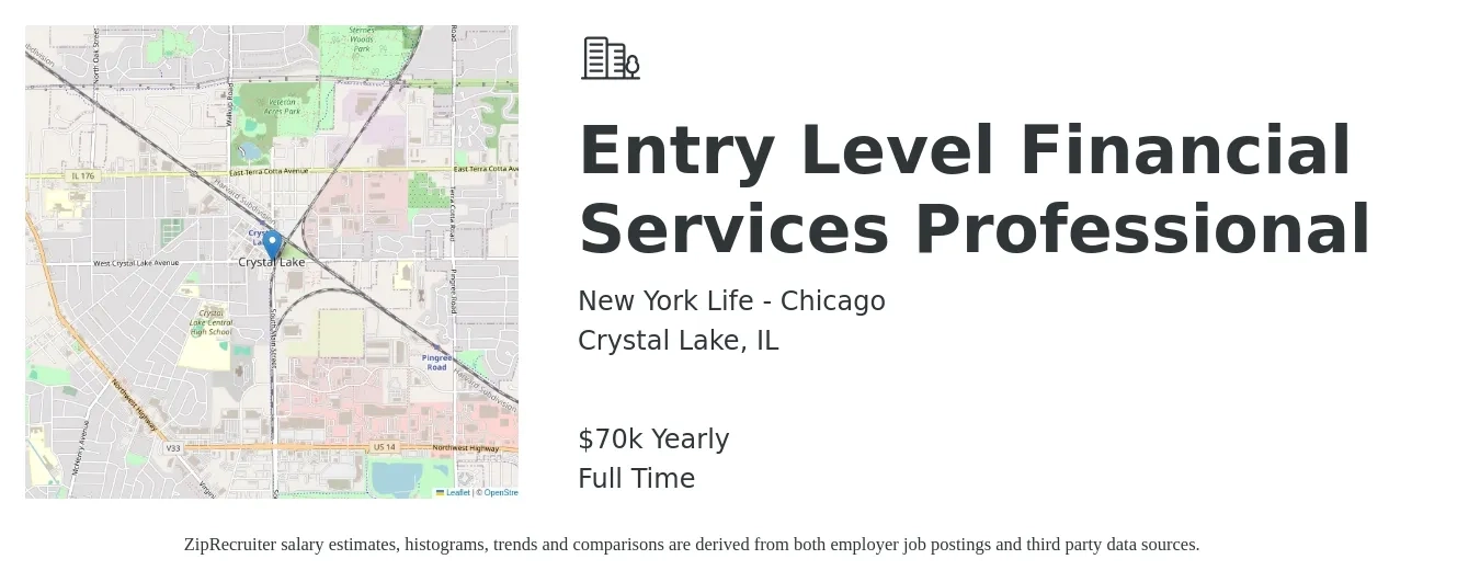 New York Life - Chicago job posting for a Entry Level Financial Services Professional in Crystal Lake, IL with a salary of $70,000 Yearly with a map of Crystal Lake location.