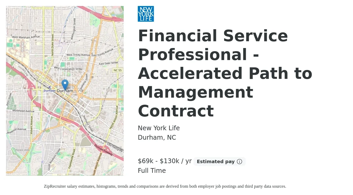 New York Life job posting for a Financial Service Professional - Accelerated Path to Management Contract in Durham, NC with a salary of $69,600 to $130,000 Yearly with a map of Durham location.