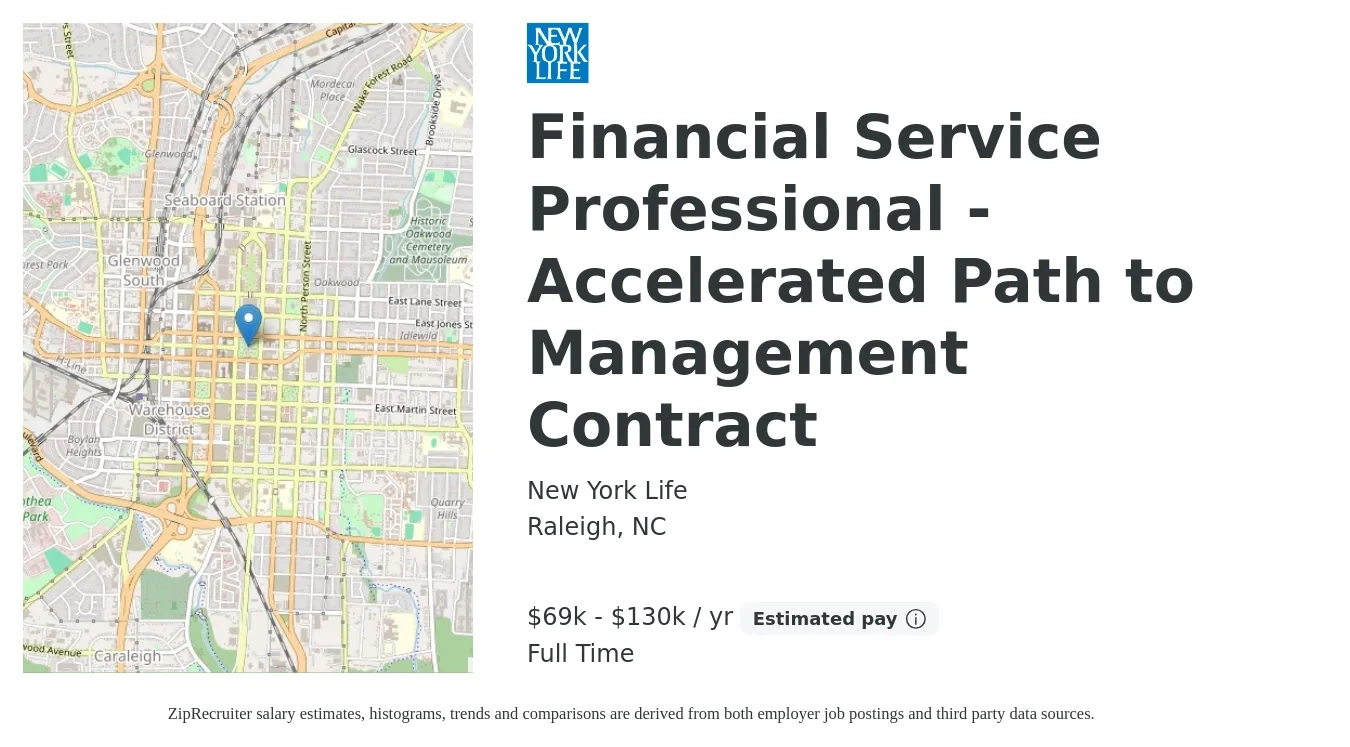 New York Life job posting for a Financial Service Professional - Accelerated Path to Management Contract in Raleigh, NC with a salary of $69,600 to $130,000 Yearly with a map of Raleigh location.