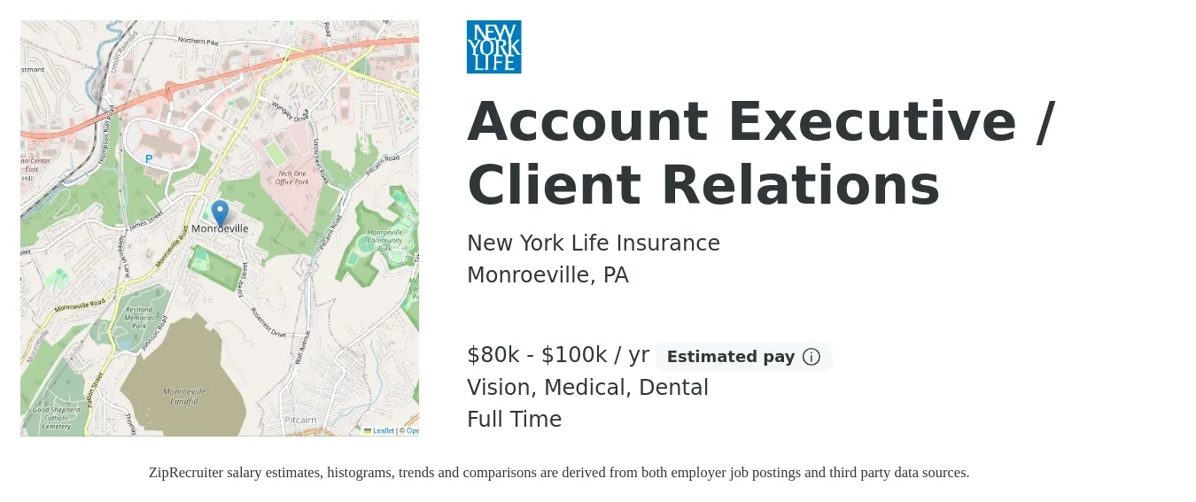 New York Life Insurance job posting for a Account Executive / Client Relations in Monroeville, PA with a salary of $80,000 to $100,000 Yearly and benefits including dental, life_insurance, medical, retirement, and vision with a map of Monroeville location.
