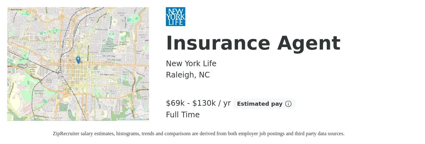 New York Life job posting for a Insurance Agent in Raleigh, NC with a salary of $69,600 to $130,000 Yearly with a map of Raleigh location.